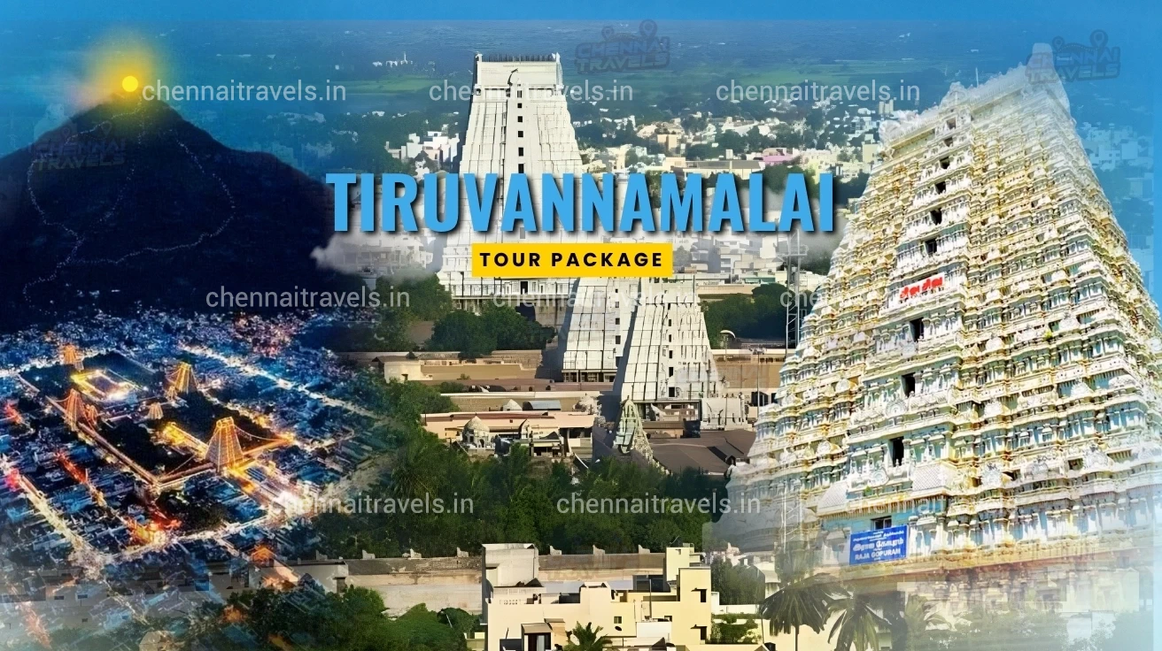 Thiruvannamalai Tour Packages from Chennai