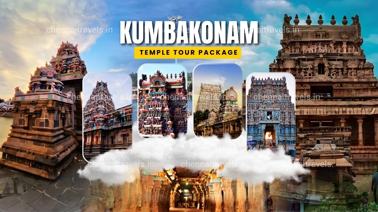 Chennai to Kumbakonam Temple Tour Package